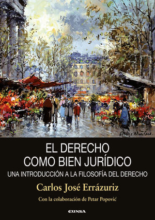 El Derecho Como Bien Juridico