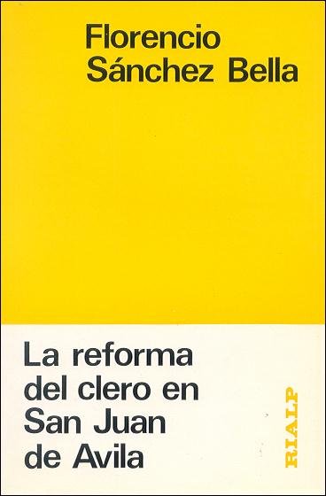 La Reforma Del Clero En San Juan De Ávila