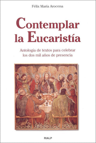 Contemplar La Eucaristía