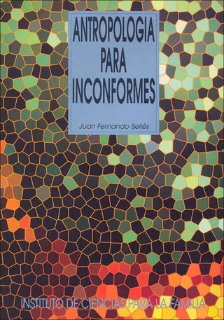 Antropología Para Inconformes
