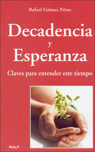 Decadencia Y Esperanza
