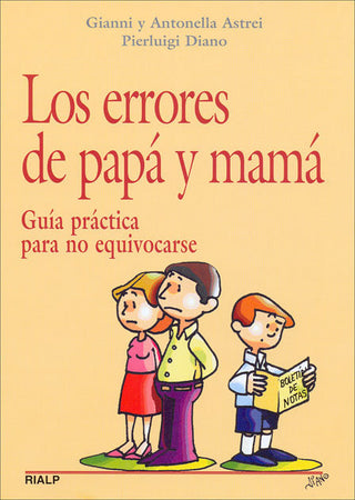 Los Errores De Papá Y Mamá