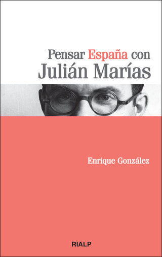 Pensar España Con Julián Marías