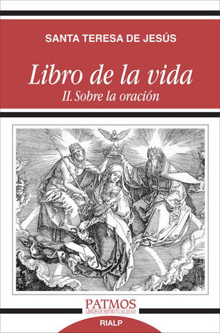 Libro De La Vida Ii. Sobre La Oración