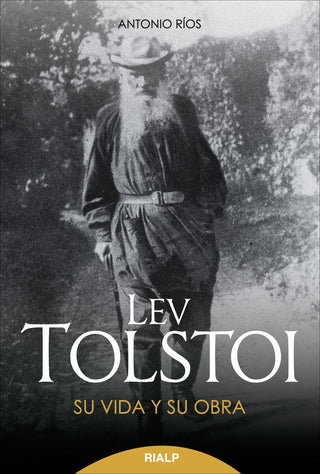 Lev Tolstoi. Su Vida Y Su Obra.