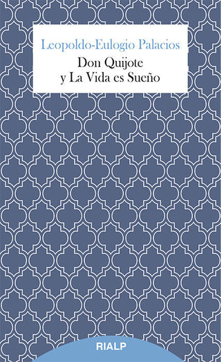 Don Quijote Y La Vida Es Sueño