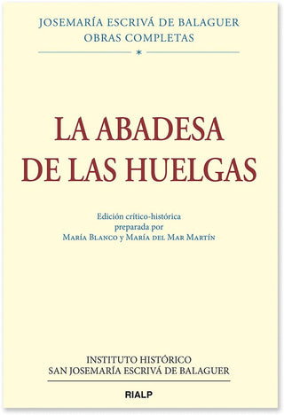 La Abadesa De Las Huelgas, Ed. Crítico-Histórica
