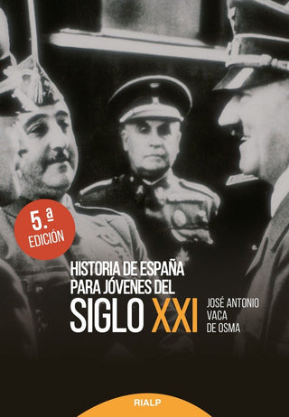Historia De España Para Jóvenes Del Siglo Xxi