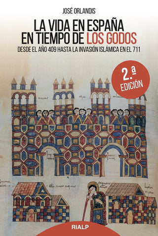 La Vida En España En Tiempos De Los Godos