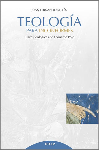 Teología Para Inconformes