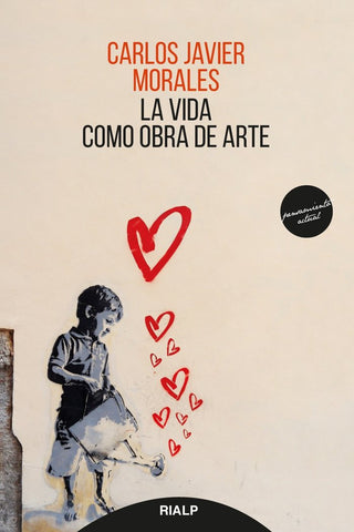 La Vida Como Obra De Arte