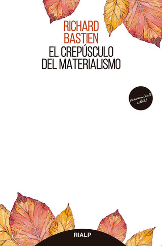 El Crepúsculo Del Materialismo