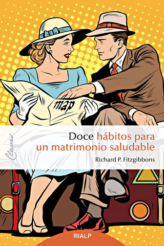 Doce Hábitos Para Un Matrimonio Saludable