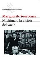 Mishima O La Visión Del Vac¡O