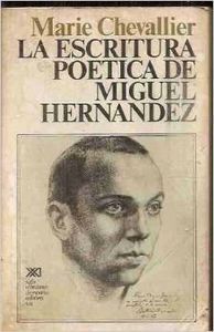 La Escritura Poética De Miguel Hernández