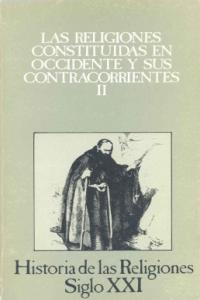 Las Religiones Constituidas En Occidente Y Sus Contracorrientes. Ii