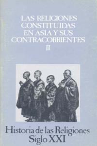 Las Religiones Constituidas En Asia Y Sus Contracorrientes, Ii