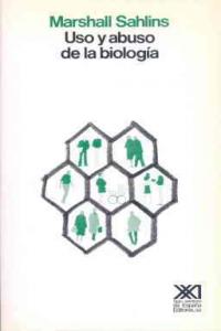 Uso Y Abuso De La Biología