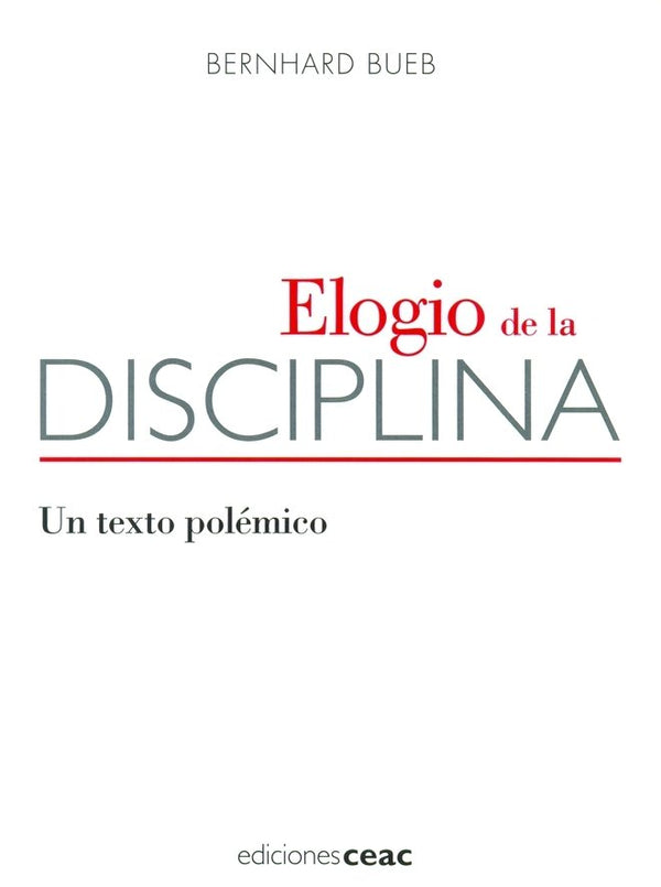 Elogio De La Disciplina