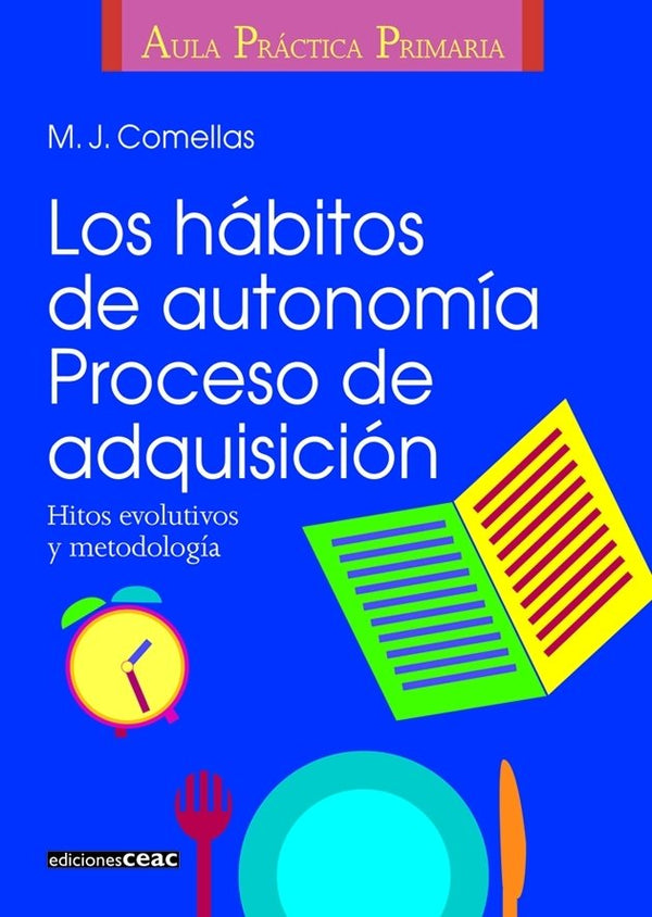 Los Hábitos De Autonomía. Proceso De Adquisición