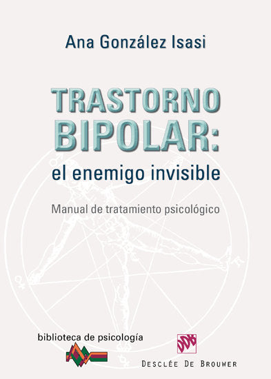 Trastorno Bipolar: El Enemigo Invisible