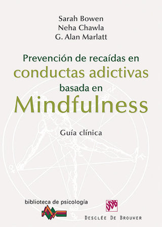 Prevención De Recaídas En Conductas Adictivas Basada En Mindfulness