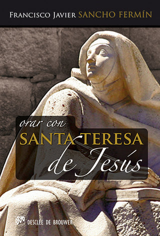 Orar Con Santa Teresa De Jesús