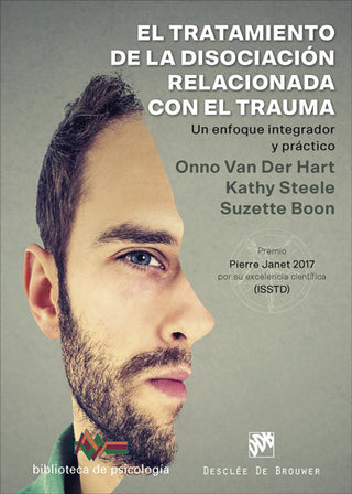 El Tratamiento De La Disociación Relacionada Con El Trauma. Un Enfoque Integrador Y Práctico