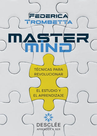 Mastermind. Técnicas Para Revolucionar El Estudio Y El Aprendizaje
