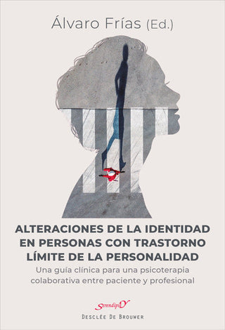 Alteraciones De La Identidad En Personas Con Trastorno Límite De La Personalidad. Una Guía Clínica P