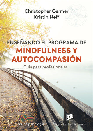 Enseñando El Programa De Mindfulness Y Autocompasion