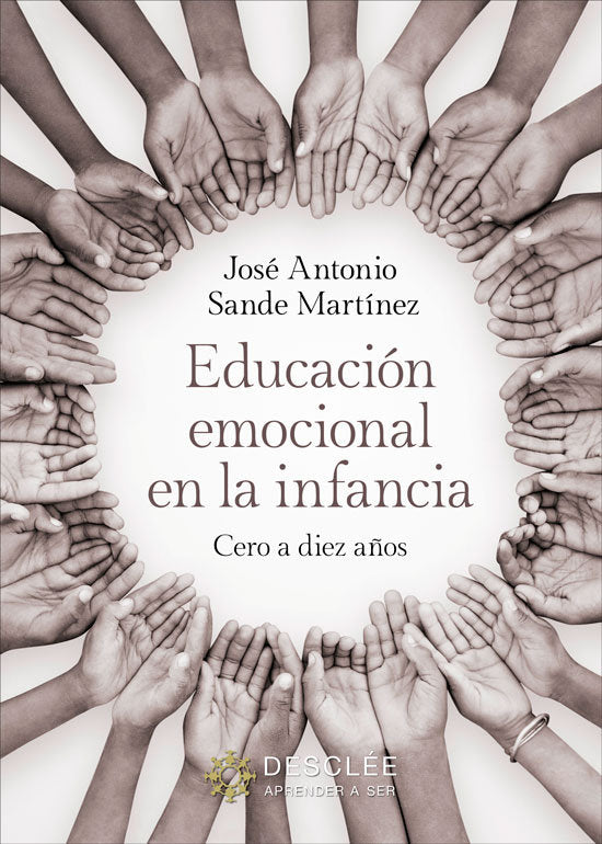 Educacion Emocional En La Infancia Cero A Diez Años