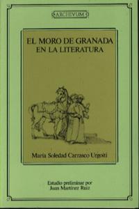 El Moro De Granada En La Literatura