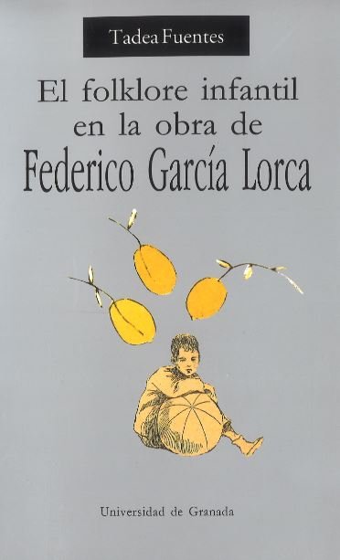 Folklore Infantil En La Obra De Federico Garcia Lorca