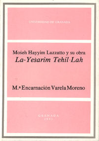 Moseh Hayyim Luzzatto Y Su Obra La-Yesarim Tehil-Lah