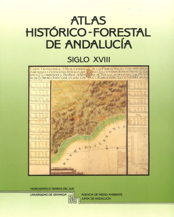 Atlas Histórico-Forestal De Andalucía. Siglo Xviii