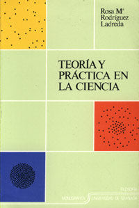 Teoría Y Práctica En La Ciencia