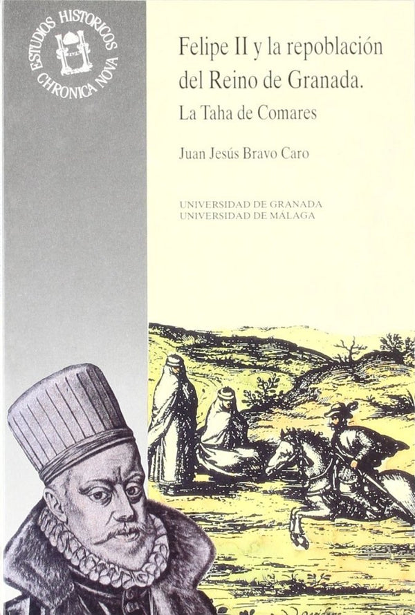 Felipe Ii Y La Repoblación Del Reino De Granada