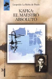 Kafka El Maestro Absoluto