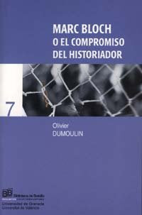 Marc Bloch O El Compromiso Del Historiador