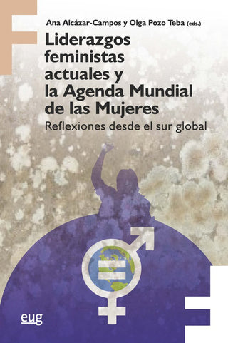 Liderazgos Feministas Actuales Y La Agenda Mundial De Las Mujeres