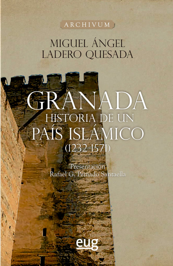 Granada Historia De Un Pais Islamico(1232-1571)