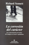 La Corrosión Del Carácter