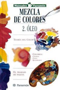 Manuales Parramon Temas Varios Mezcla De Colores:Oleo