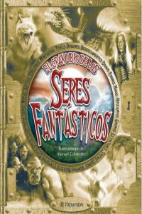 El Gran Libro De Los Seres Fantasticos