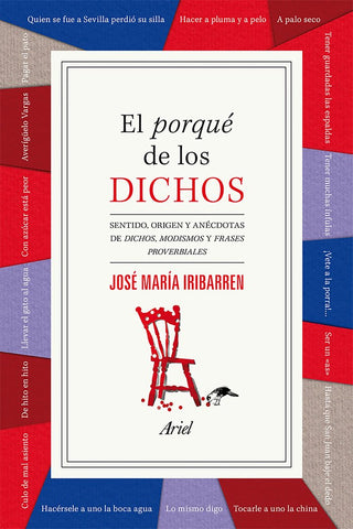 El Porqué De Los Dichos