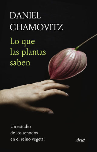 Lo Que Las Plantas Saben