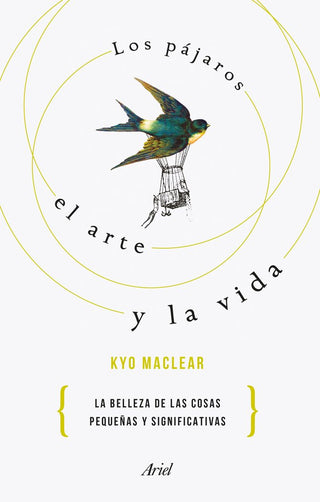 Los Pajaros, El Arte Y La Vida