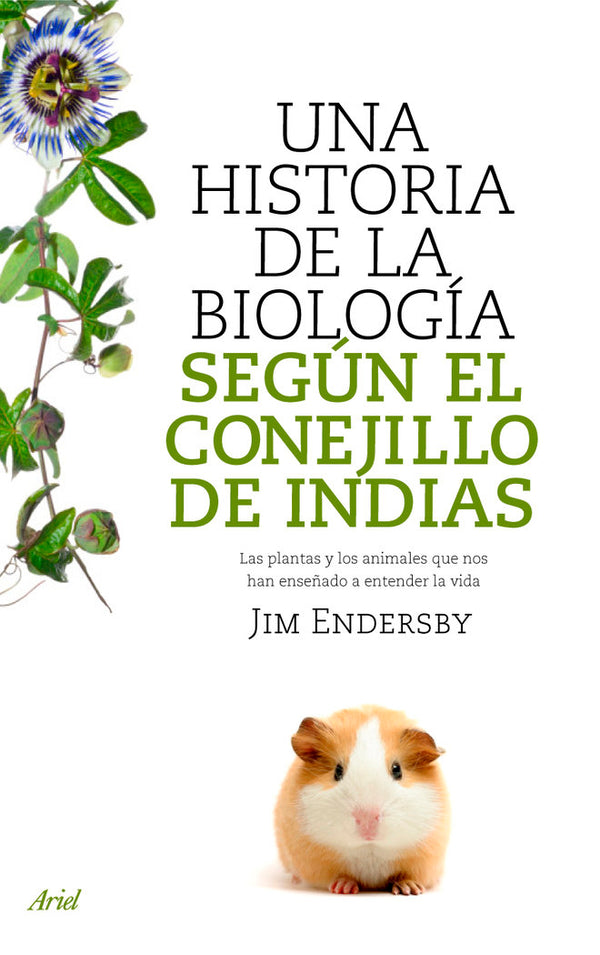 Una Historia De La Biología Según El Conejillo De Indias