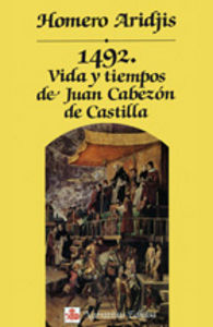 1492. Vida Y Tiempos De Juan Cabezón De Castilla